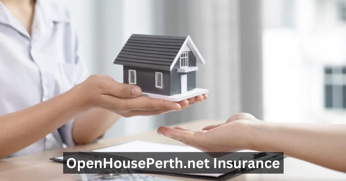 OpenHousePerth.net Insurance