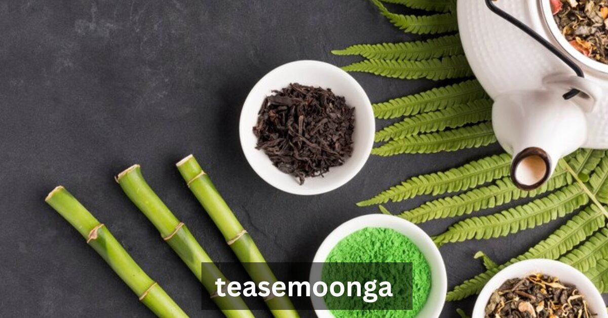 Why Teasemoonga Is More Than Just Tea