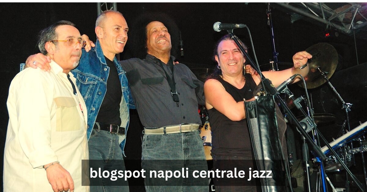 blogspot napoli centrale jazz